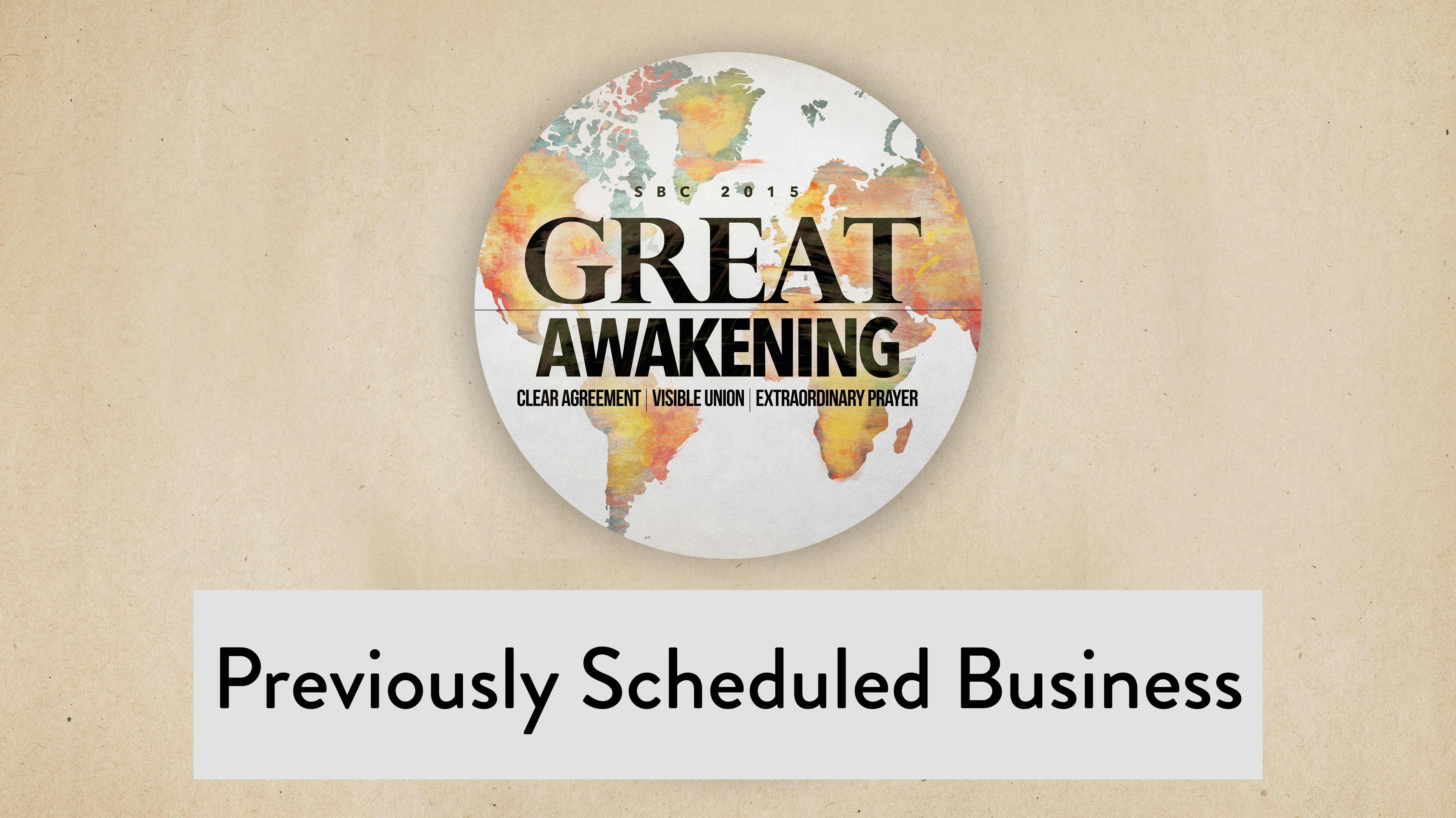 SBC15 | 30 - Previously Scheduled Business