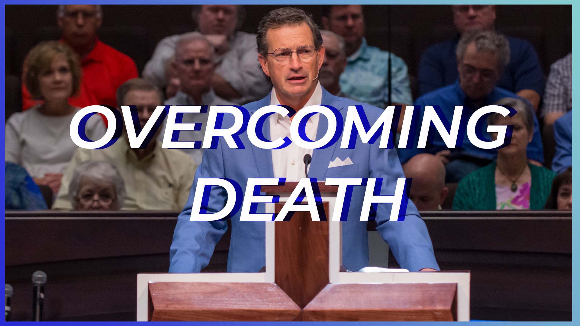 Overcoming Death