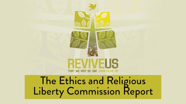 SBC13 | 16 - The Ethics and Religious Liberty Commission Report