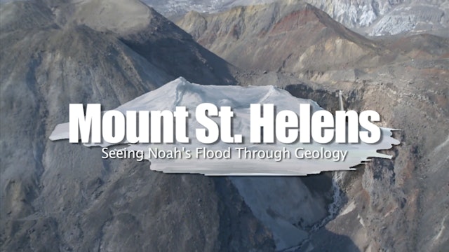Mount St. Helens : Seeing Noah's Flood Through Geology 