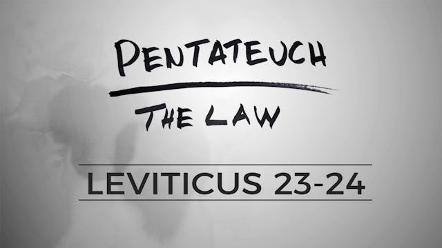 The Pentateuch - Lesson 69