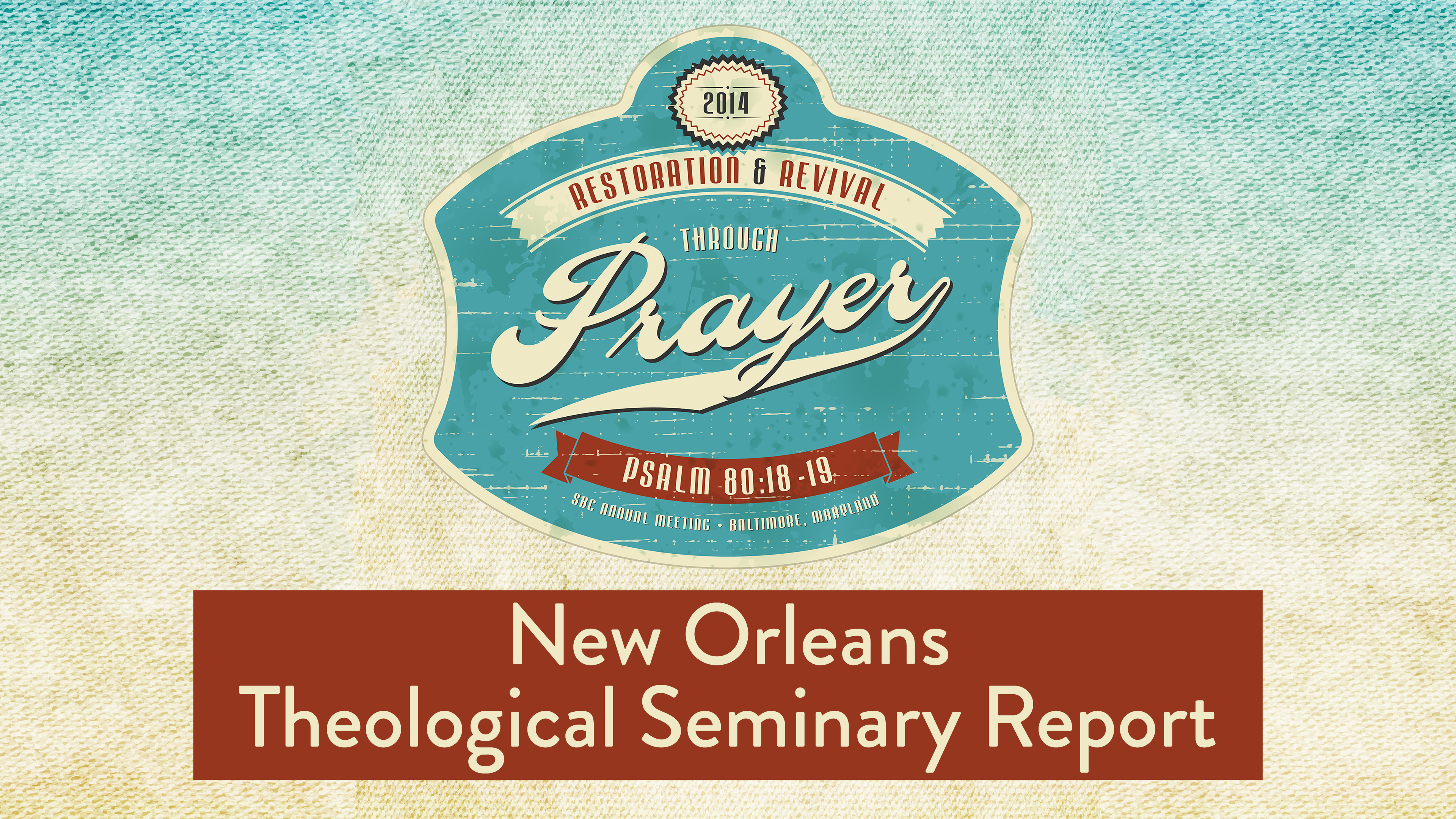 SBC14 | 49 - New Orleans Theological Seminary Report