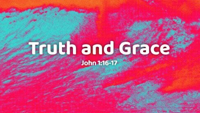 Truth and Grace: FBC Woodstock - June 26, 2022