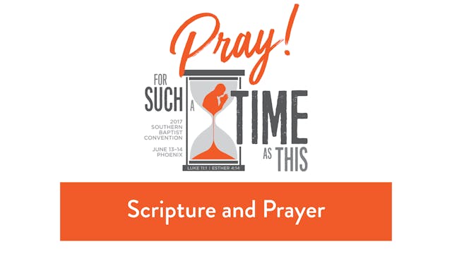 SBC17 | 36 - Scripture and Prayer