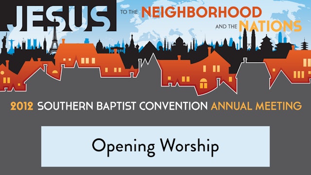 SBC12 | 1 - Opening Worship