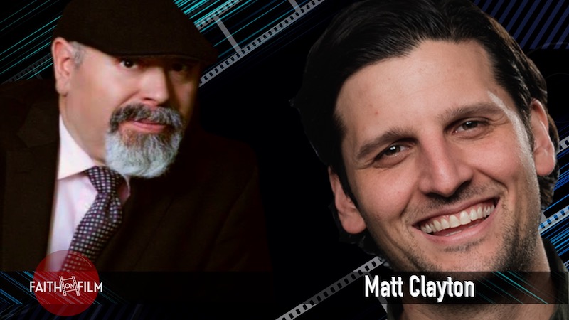 Faith On Film - Matt Clayton