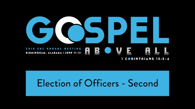 SBC19 | 14 - Election of Officers - Second