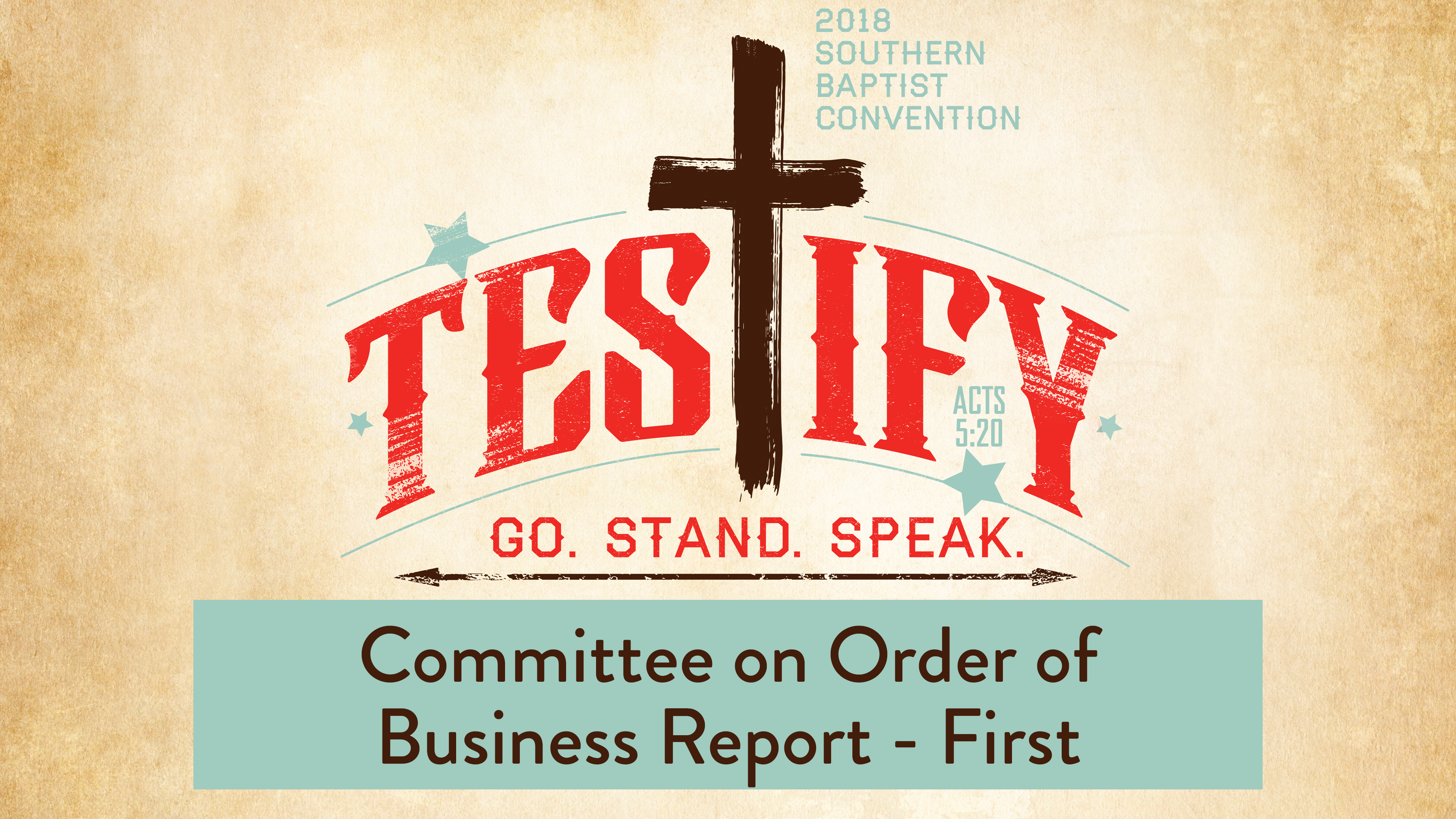 SBC18 | 04 - Committee on Order of Business Report - First