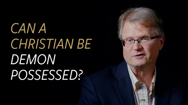 Can a Christian be Demon Possessed?