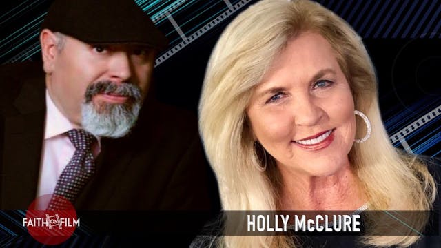 Faith On Film - Holly McClure