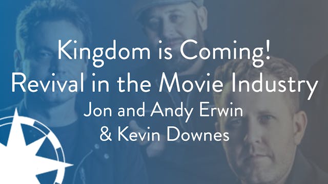 Kingdom is Coming! - Revival in the M...