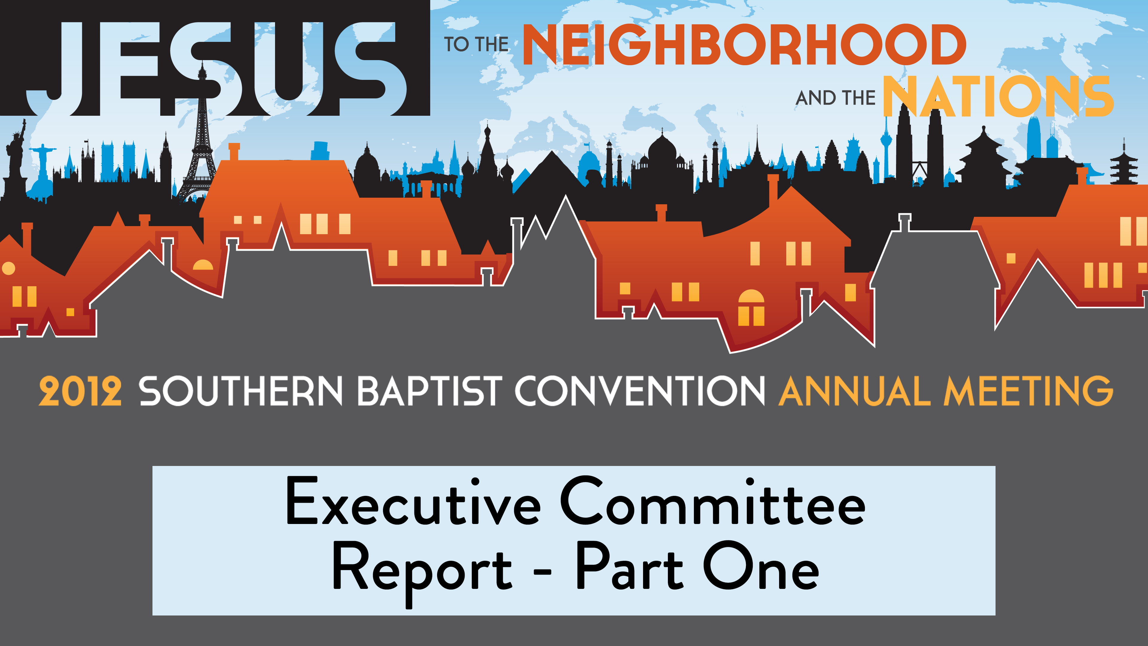 SBC12 | 6 - Executive Committee Report - Part One
