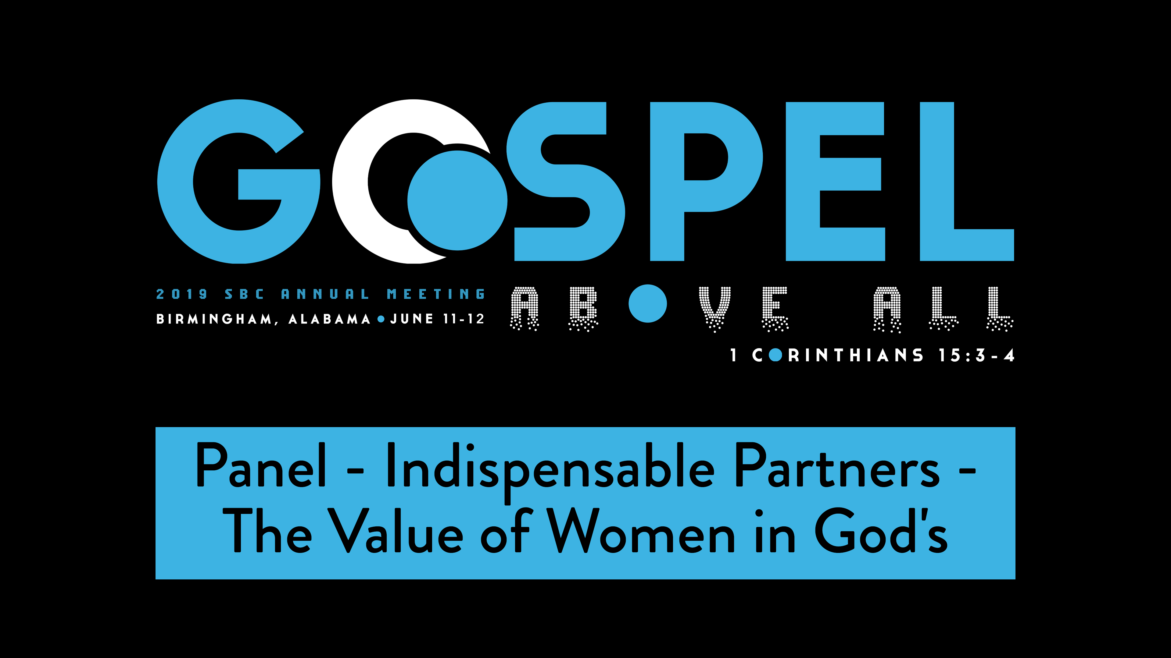 SBC19 | 35 - Panel - Indispensable Partners- The Value of Women in God's Mission