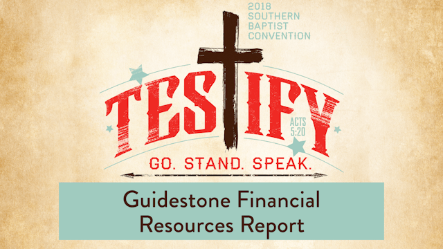 SBC18 | 09 - Guidestone Financial Resources Report