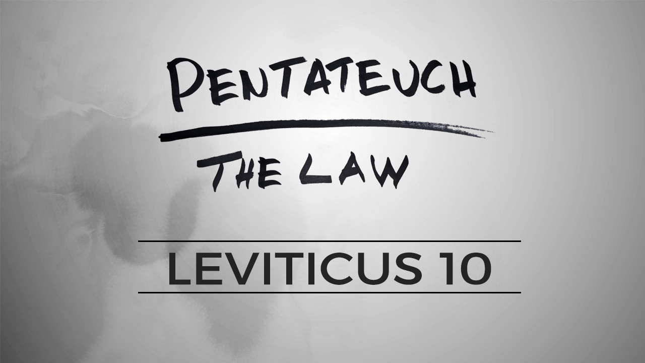 The Pentateuch - Lesson 57
