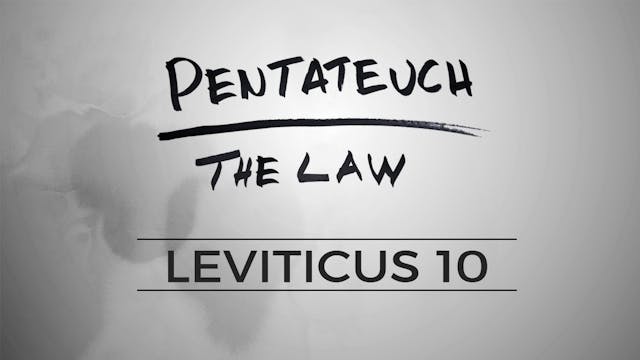 The Pentateuch - Lesson 57