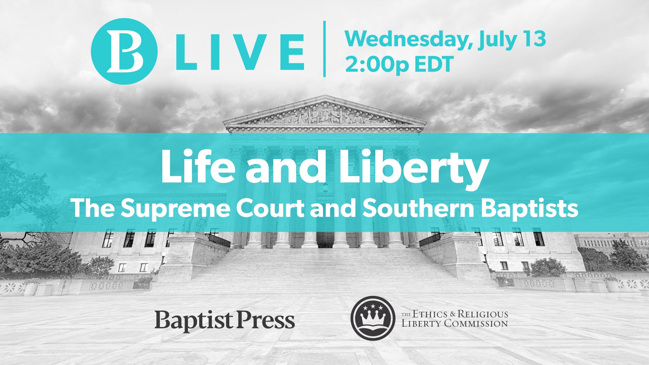 Life and Liberty: The Supreme Court and Southern Baptists