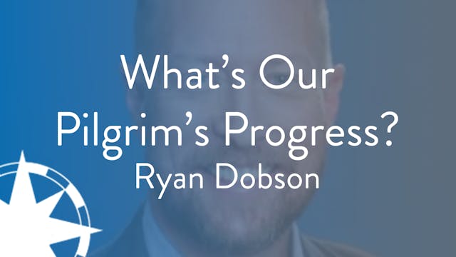 What’s Our Pilgrim’s Progress? - S2E13