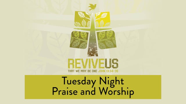 SBC13 | 22 - Tuesday Night Praise and...