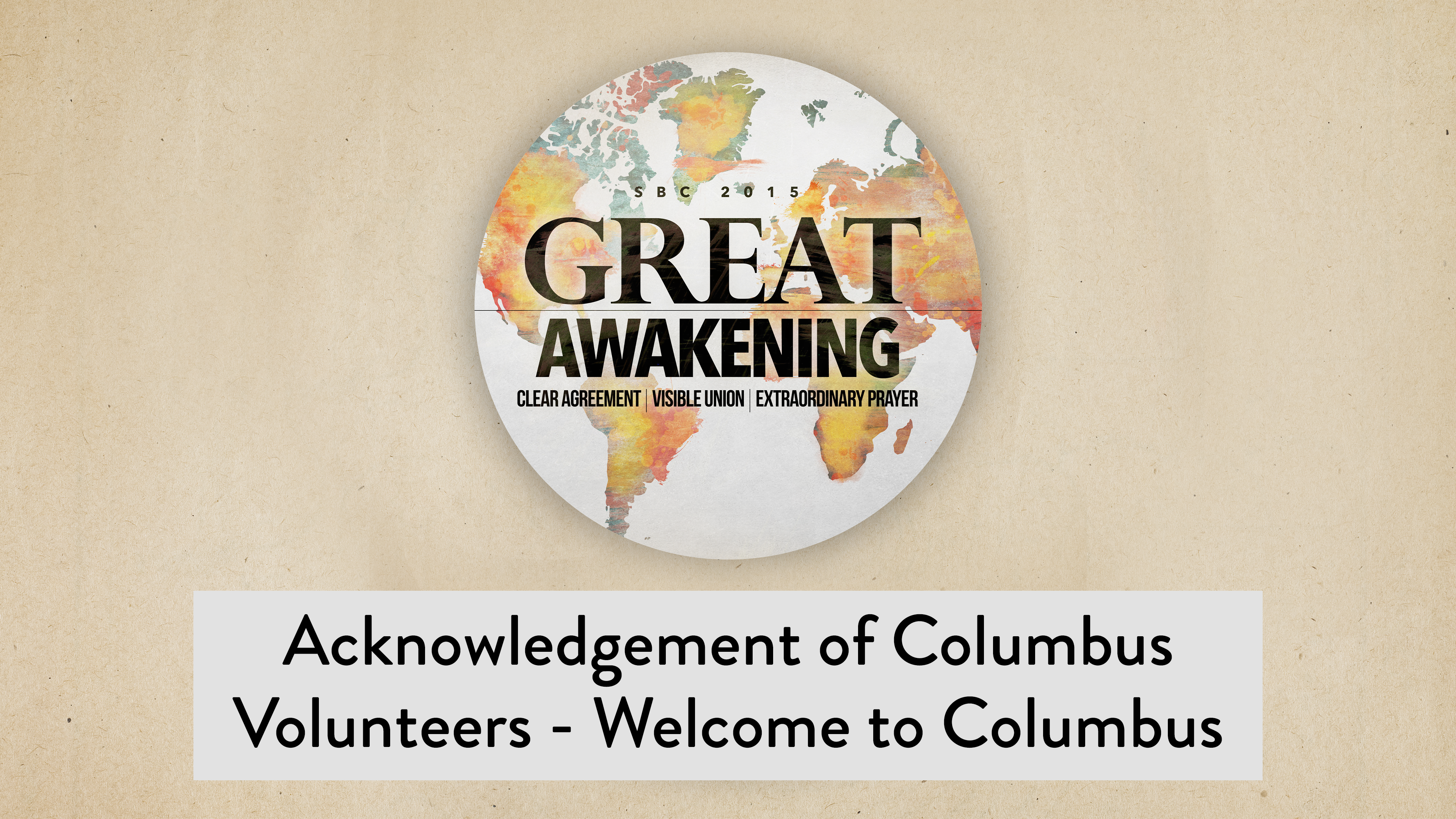 SBC15 | 4 - Acknowledgement of Columbus Volunteers - Welcome to Columbus