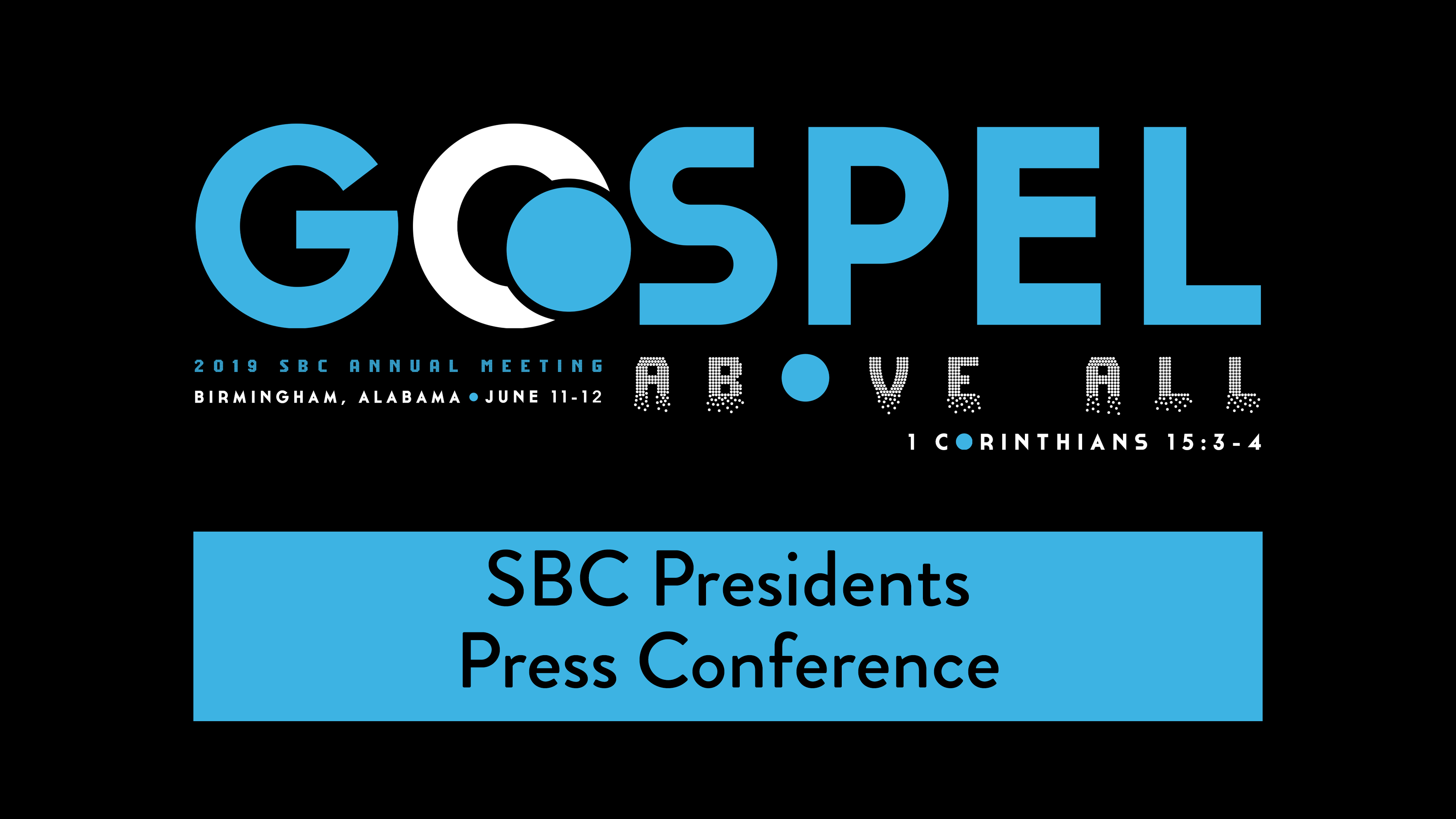 SBC19 | 39 - SBC Presidents Press Conference