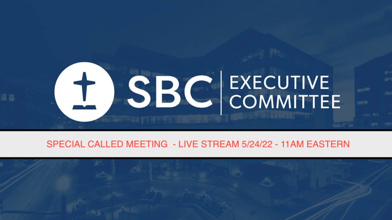 SBC Executive Committee Meeting LIVE STREAM 2022 ACTS2