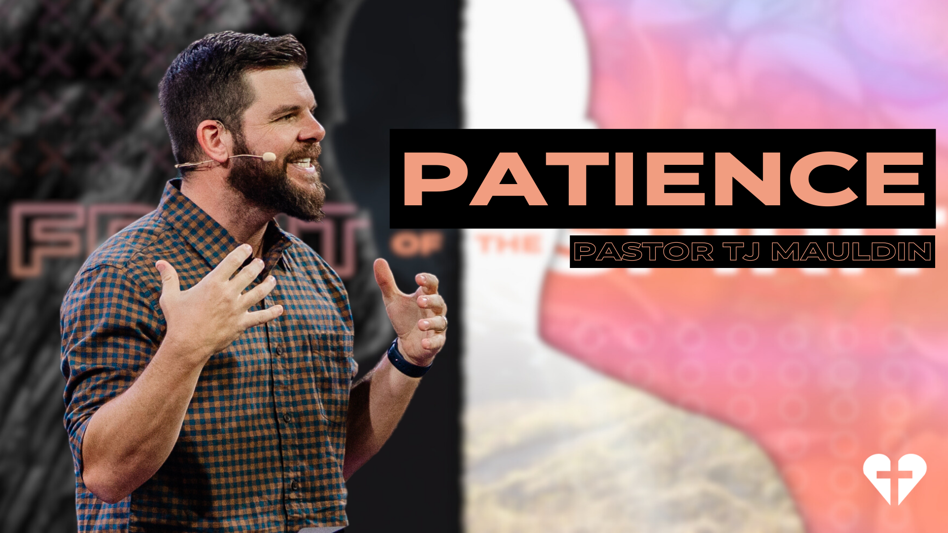 FRUIT OF THE SPIRIT - Patience