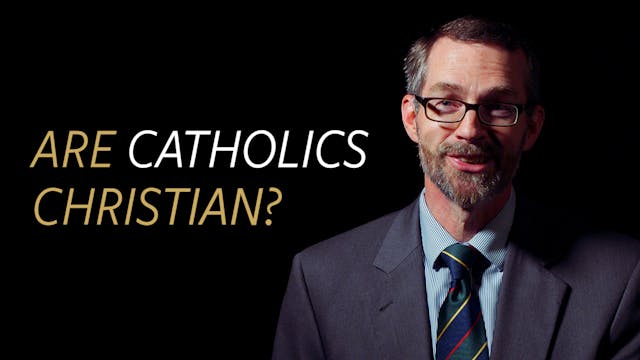 Are Catholics Christians?