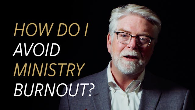How do I Avoid Ministry Burnout?