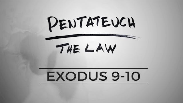 The Pentateuch - Lesson 32