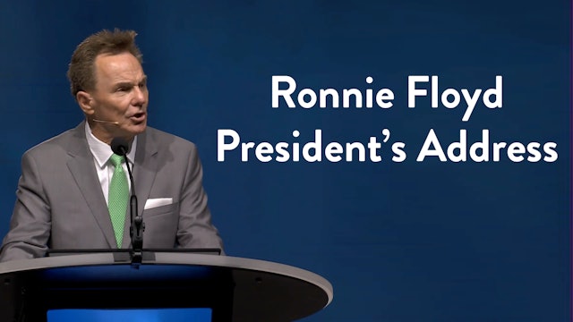 SBC16 | Ronnie Floyd | President's Address