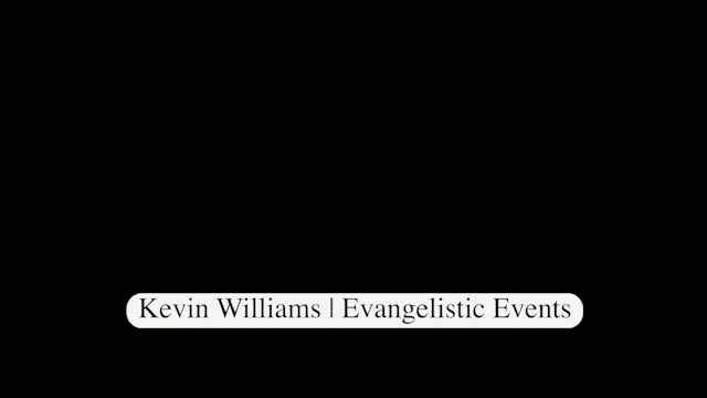 Kevin Williams - Evengelistic Events ...