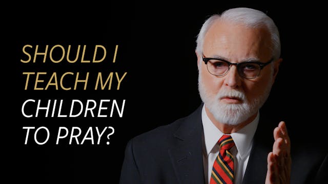 Should I Teach my Children to Pray?