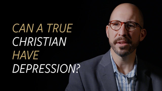 Can a True Christian Have Depression?
