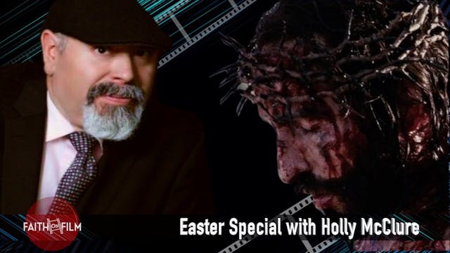 Faith On Film - Easter Special with H...
