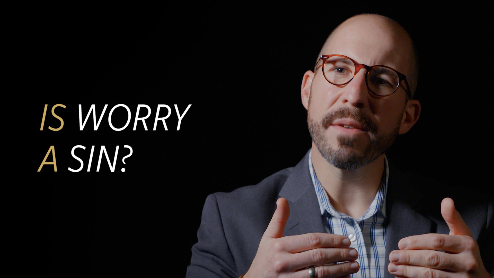 Is Worry a Sin?