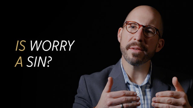Is Worry a Sin?