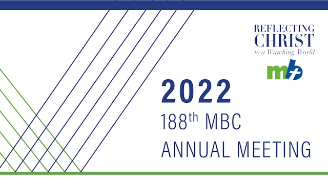 2022 MBC Annual Meeting, Monday Afternoon