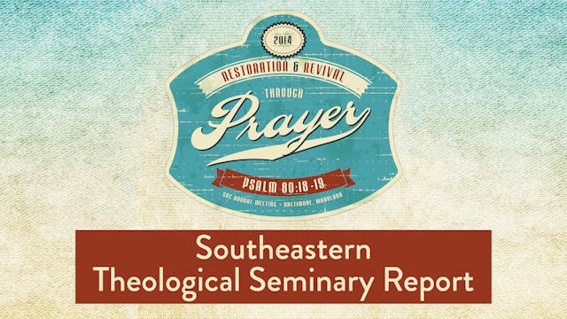 SBC14 | 50 - Southeastern Theological...