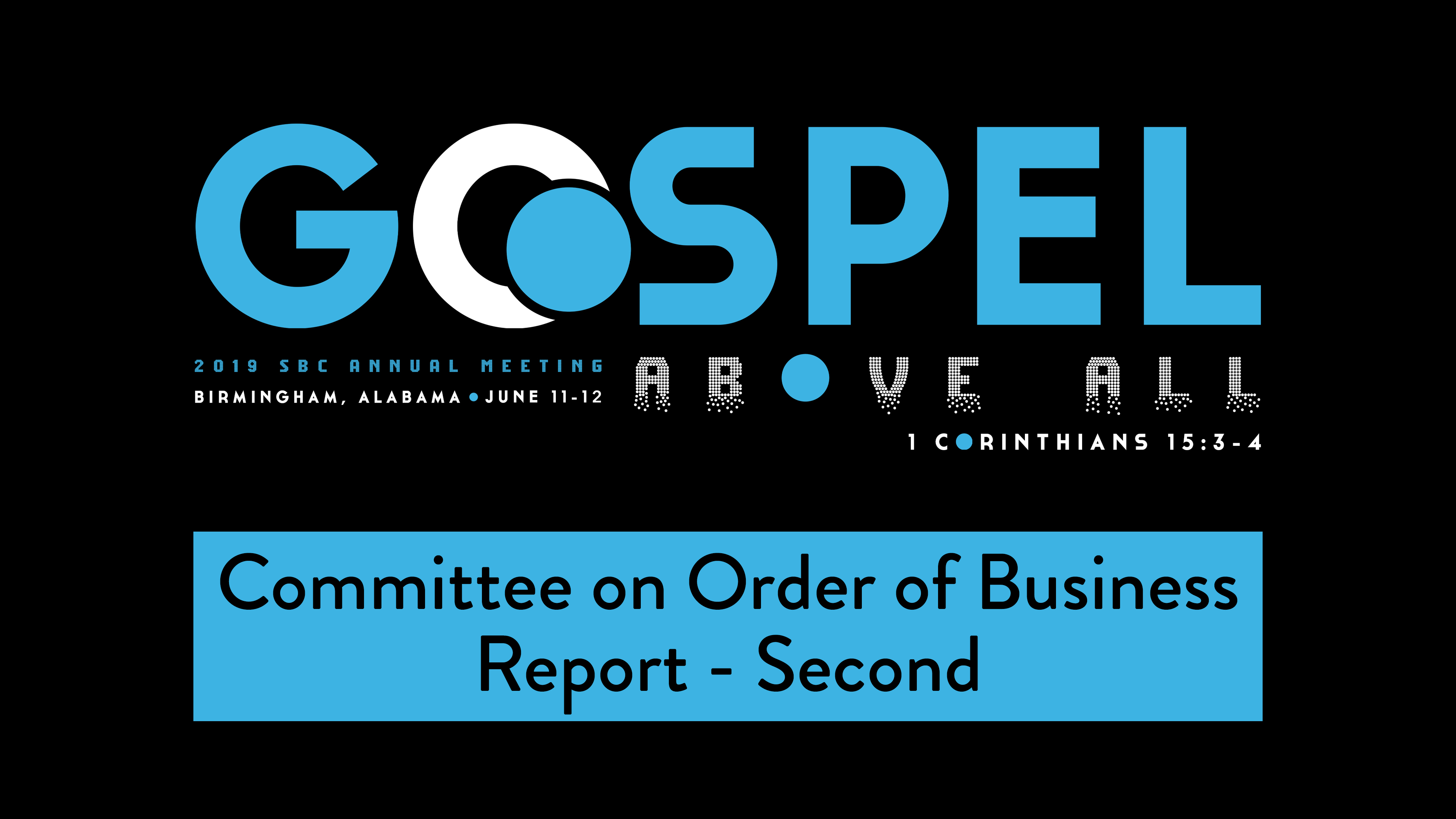 SBC19 | 20 - Committee on Order of Business Report - Second