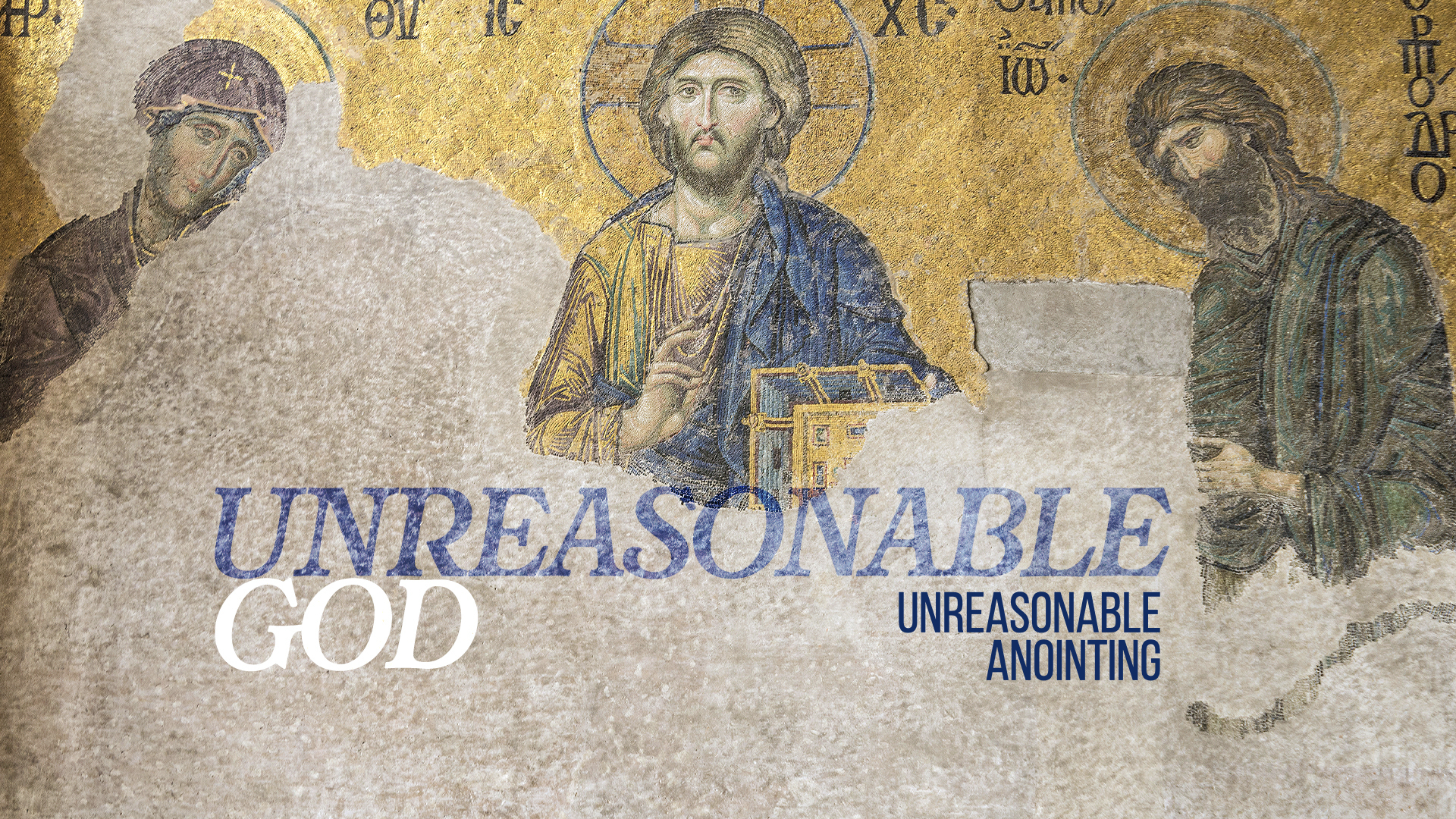 Unreasonable Anointing