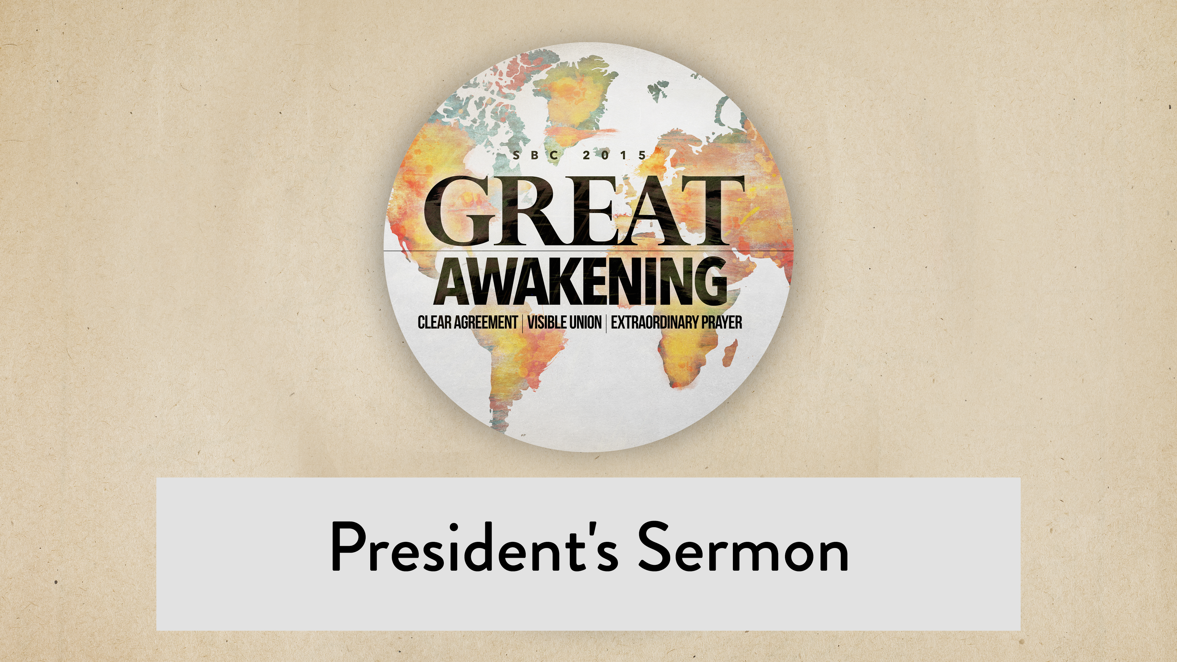 SBC15 | 11 - President's Sermon