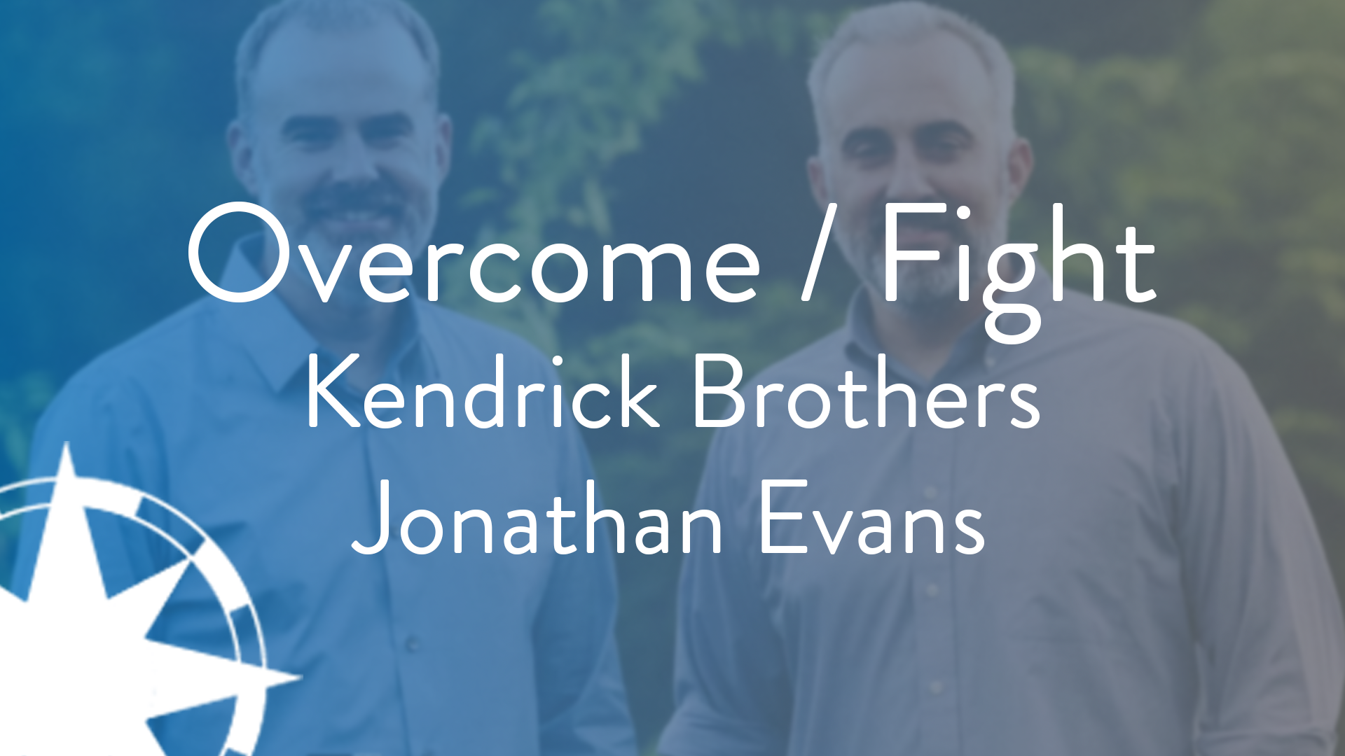 Overcome / Fight - S2E7