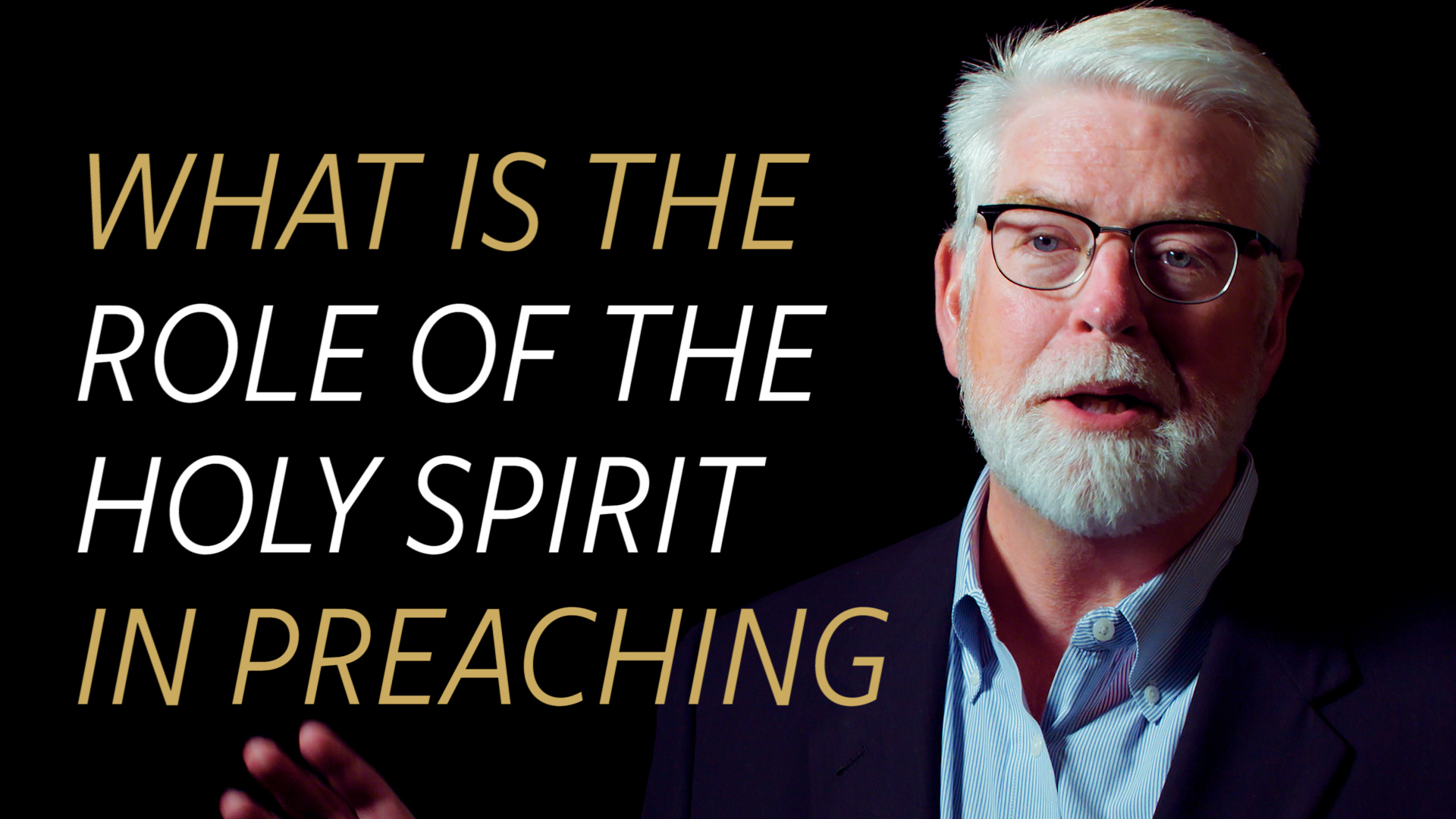 What is the Role of the Holy Spirit in Preaching?