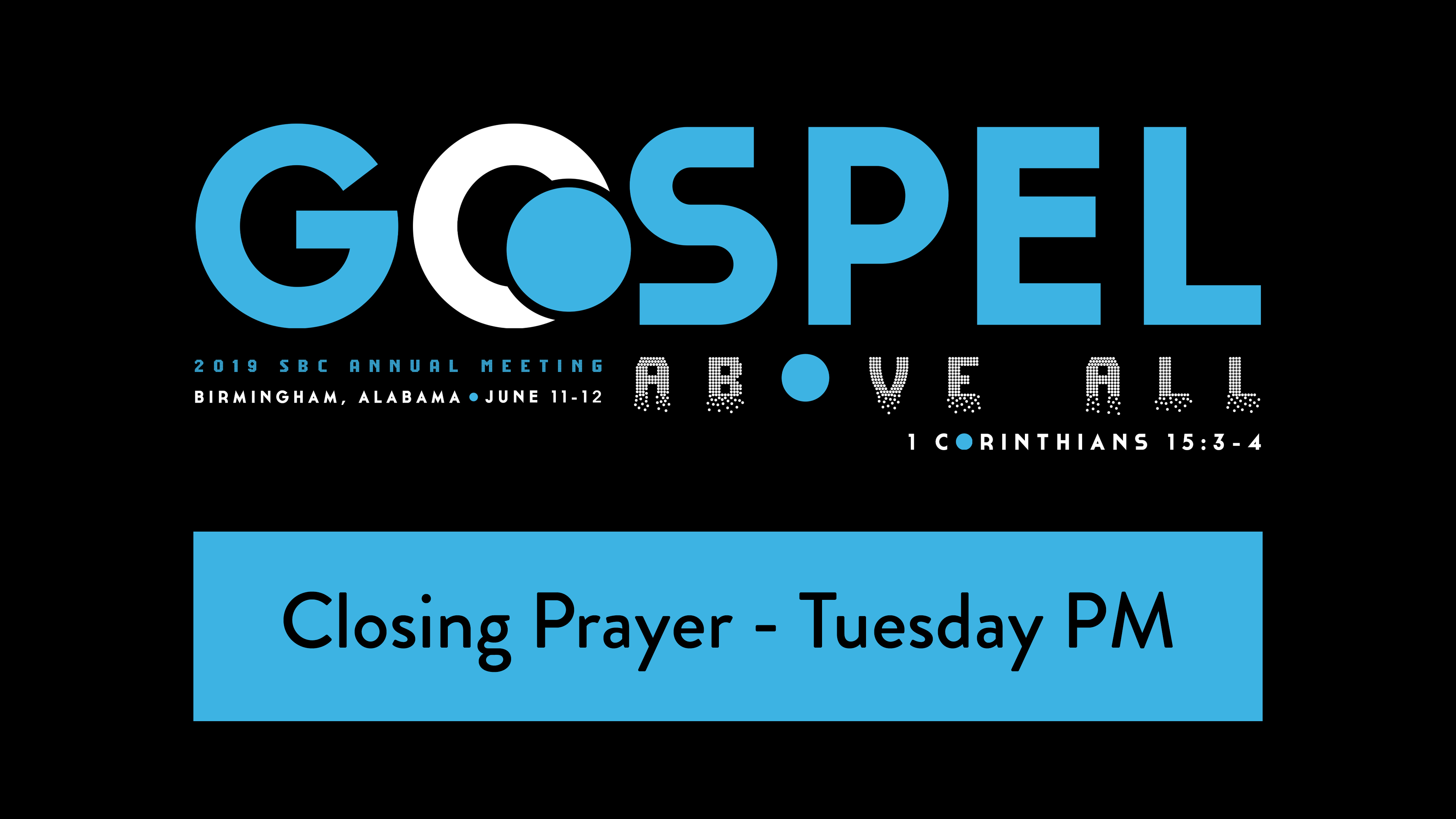 SBC19 | 22 - Closing Prayer - Tuesday PM