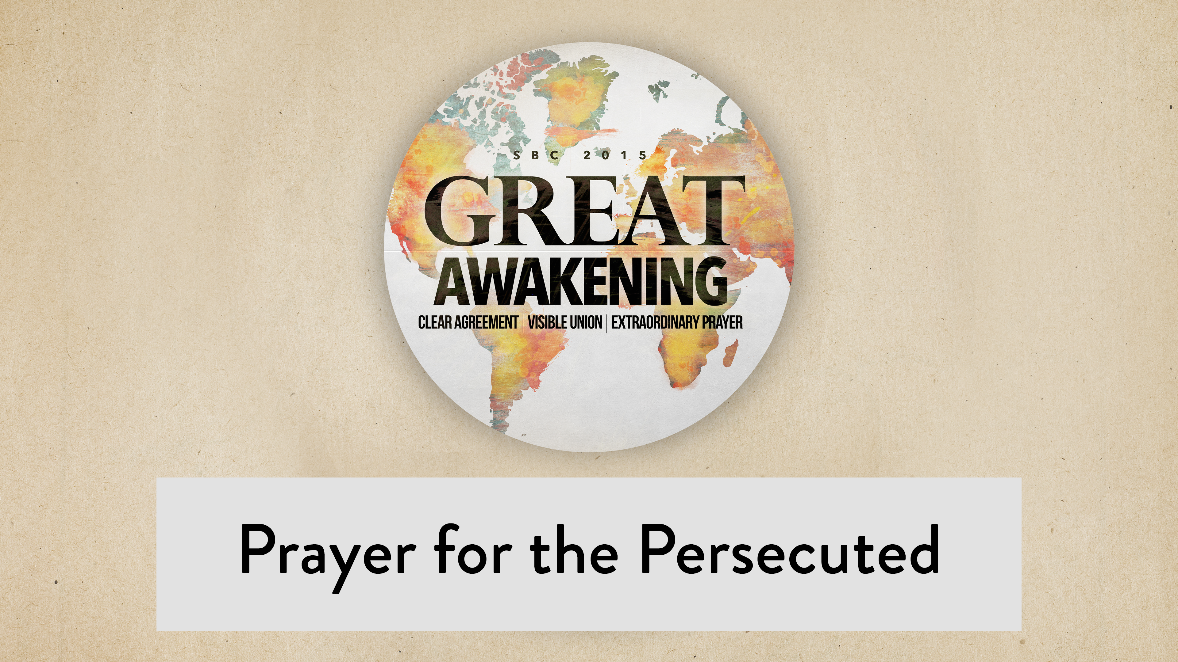 SBC15 | 36 - Prayer for the Persecuted