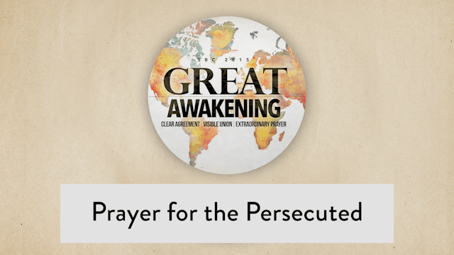 SBC15 | 36 - Prayer for the Persecuted