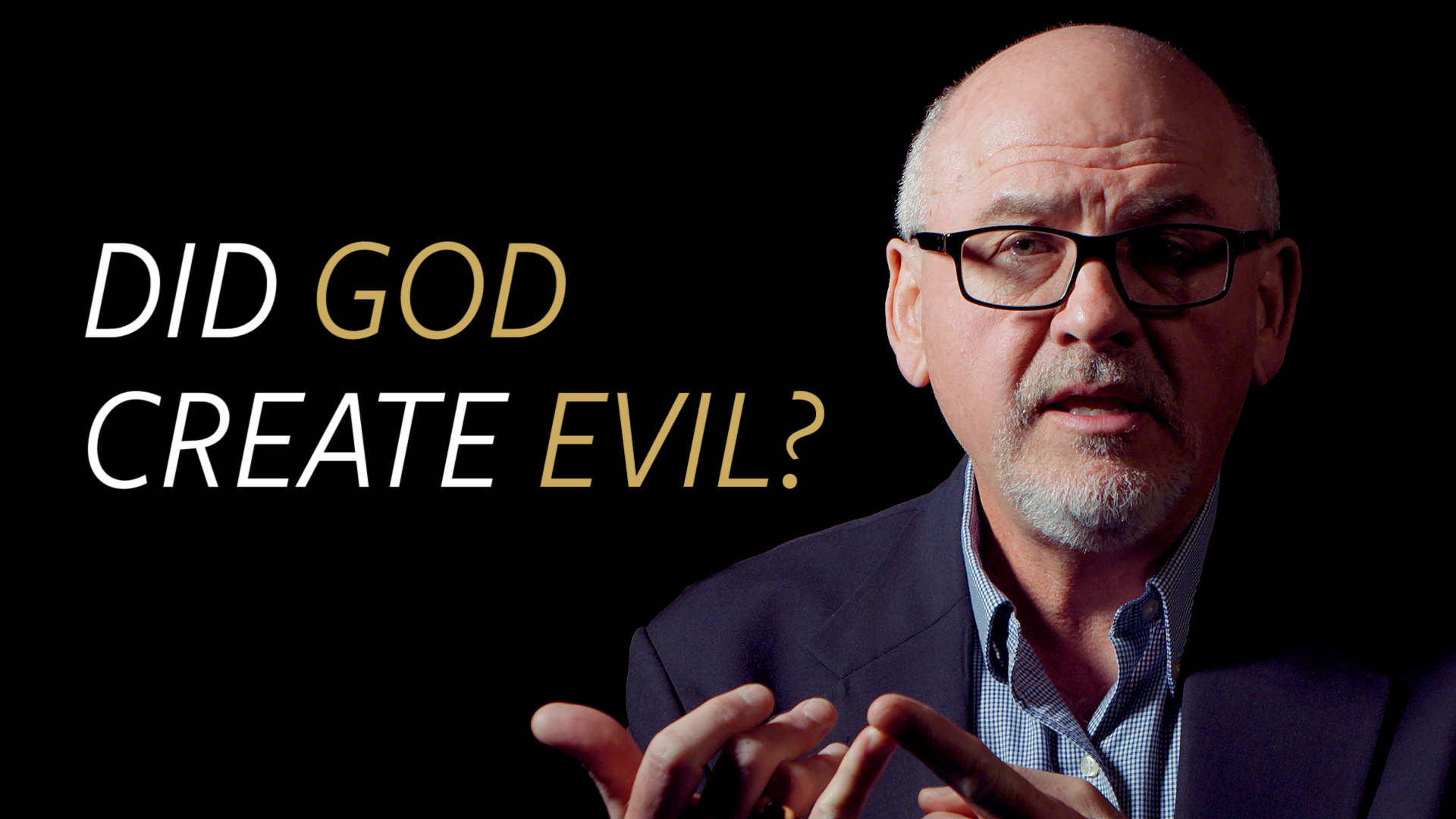 Did God Create Evil?
