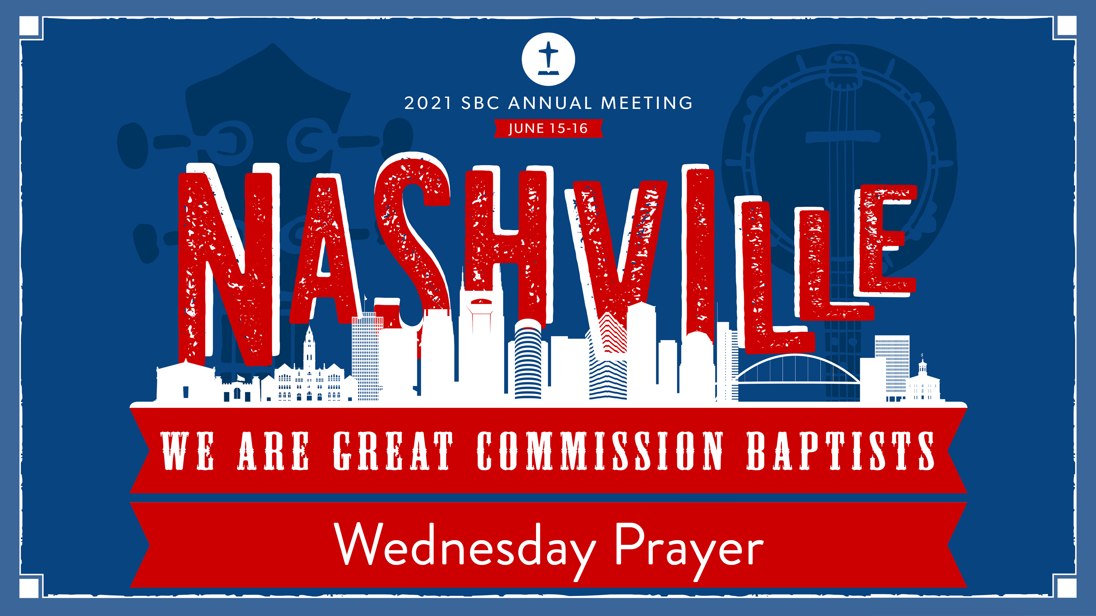 SBC21 | 24 - Wednesday Prayer