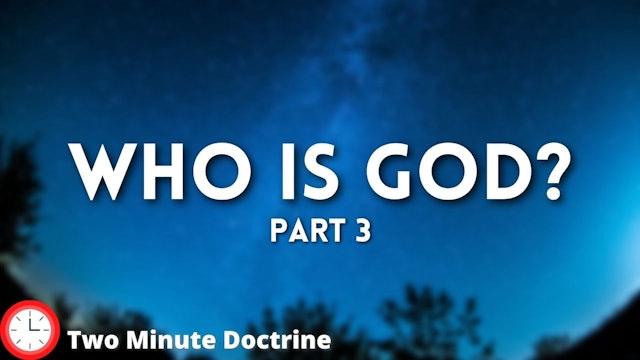 Who is God? PT3